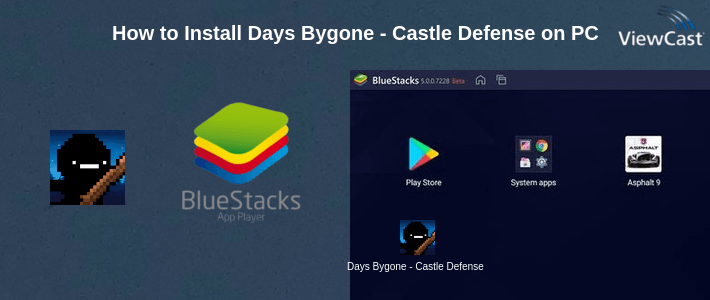 How to Install Days Bygone - Castle Defense on PC