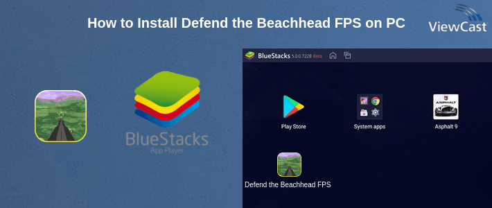 How to Install Defend the Beachhead FPS on PC