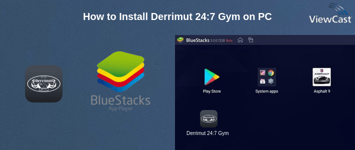 How to Install Derrimut 24:7 Gym on PC