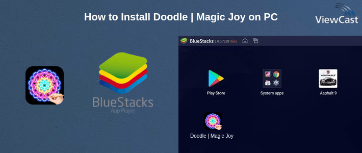 How to Install Doodle | Magic Joy on PC