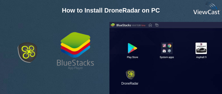 How to Install DroneRadar on PC