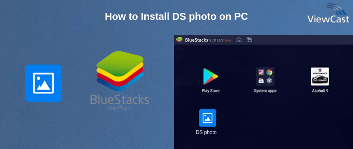 How to Install DS photo on PC
