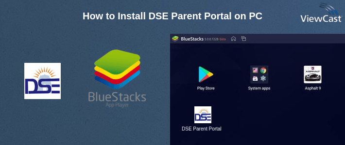 How to Install DSE Parent Portal on PC