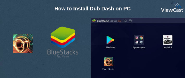 How to Install Dub Dash on PC