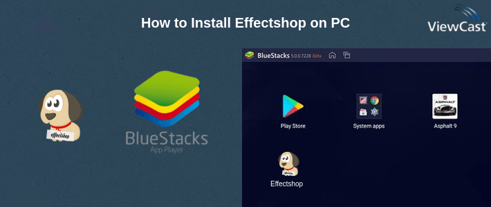 How to Install Effectshop on PC