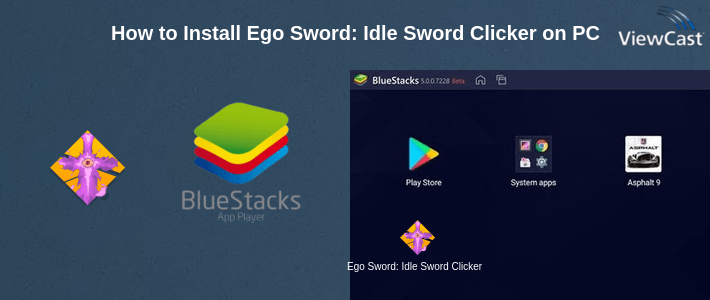 How to Install Ego Sword: Idle Sword Clicker on PC