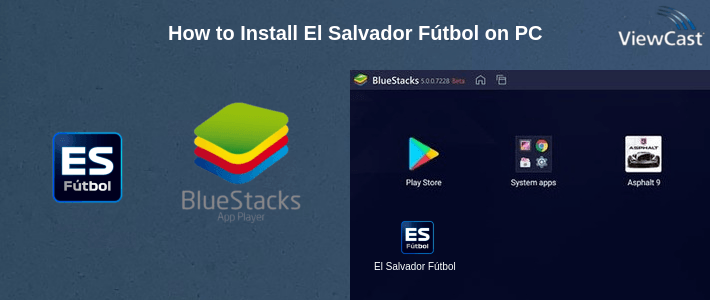 How to Install El Salvador Fútbol on PC