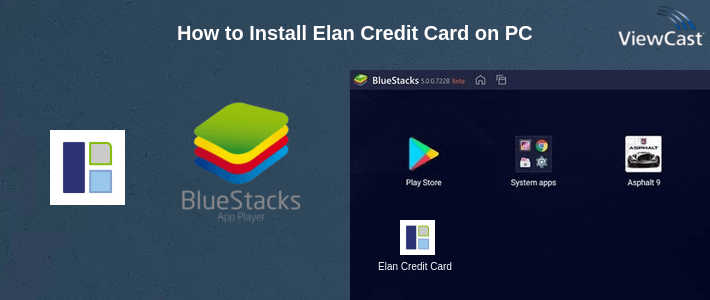 How to Install Elan Credit Card on PC