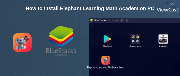 How to Install Elephant Learning Math Academy on PC