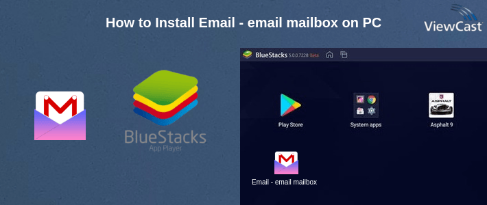 How to Install Email - email mailbox on PC