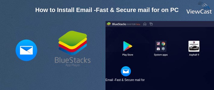 How to Install Email -Fast & Secure mail for Gmail Outlook & more on PC