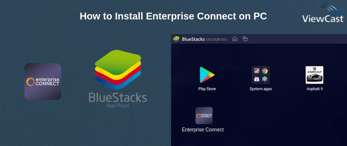 How to Install Enterprise Connect on PC How to Install Enterprise Connect on PC