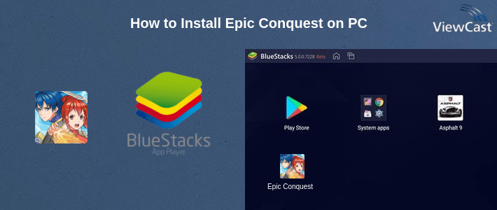 How to Install Epic Conquest on PC
