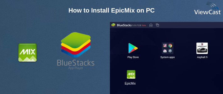 How to Install EpicMix on PC