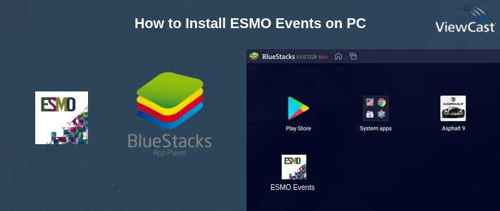 How to Install ESMO Events on PC