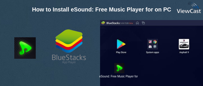 How to Install eSound: Free Music Player for MP3 music streaming on PC