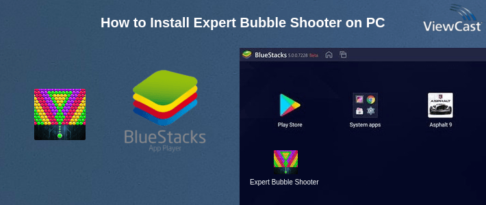 How to Install Expert Bubble Shooter on PC