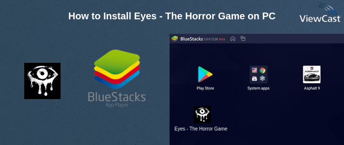 How to Install Eyes - The Horror Game on PC