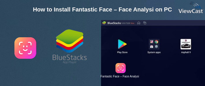 How to Install Fantastic Face – Face Analysis & Aging Prediction on PC