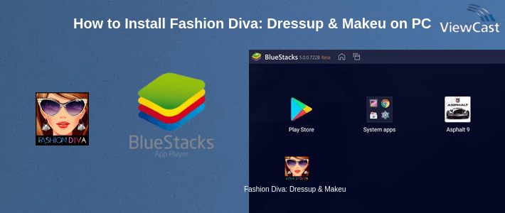 How to Install Fashion Diva: Dressup & Makeup on PC