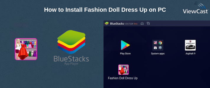 How to Install Fashion Doll Dress Up on PC