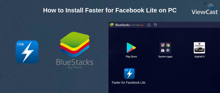 How to Install Faster for Facebook Lite on PC
