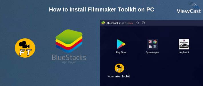 How to Install Filmmaker Toolkit on PC