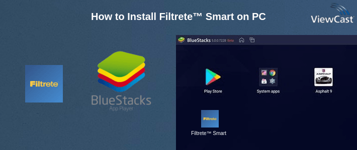 How to Install Filtrete™ Smart on PC