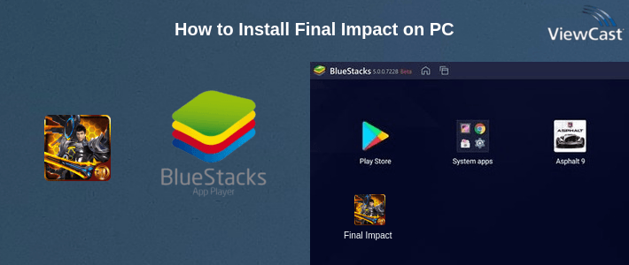 How to Install Final Impact on PC