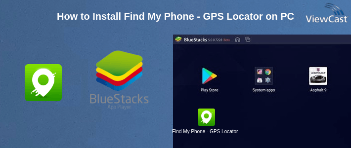 How to Install Find My Phone - GPS Locator on PC