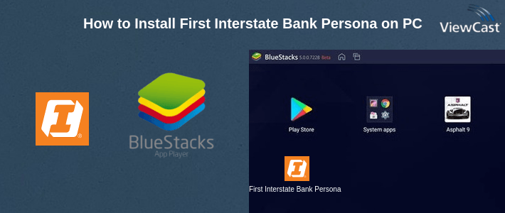 How to Install First Interstate Bank Personal Mobile Banking on PC How to Install First Interstate Bank Personal Mobile Banking on PC