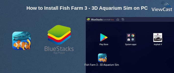 How to Install Fish Farm 3 - 3D Aquarium Simulator on PC