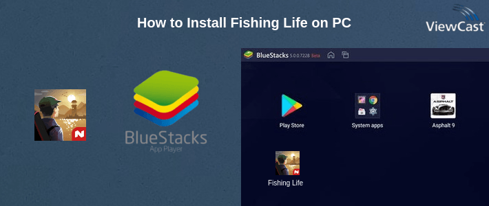 How to Install Fishing Life on PC How to Install Fishing Life on PC