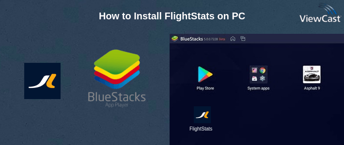 How to Install FlightStats on PC