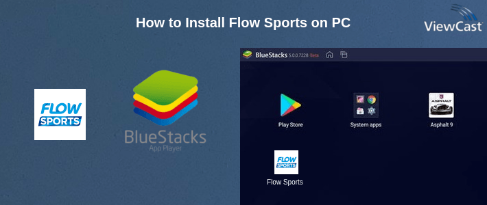 How to Install Flow Sports on PC