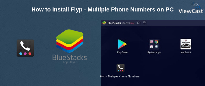 How to Install Flyp - Multiple Phone Numbers on PC