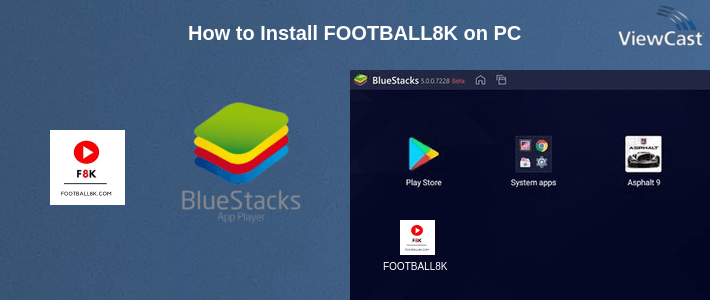 How to Install FOOTBALL8K on PC