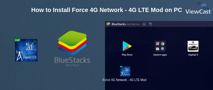 How to Install Force 4G Network - 4G LTE Mode on PC