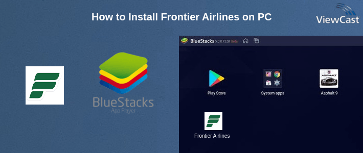 How to Install Frontier Airlines on PC