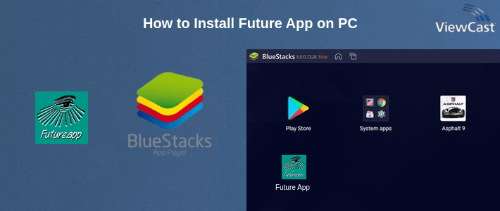 How to Install Future App on PC