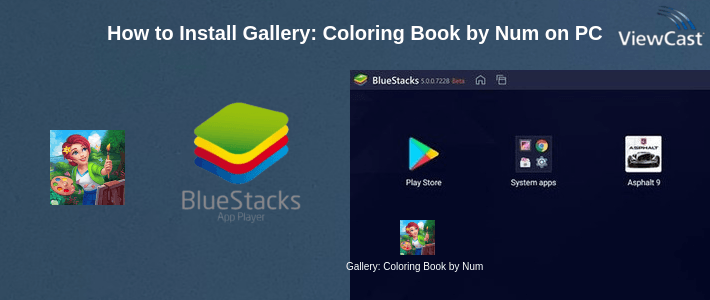 How to Install Gallery: Coloring Book by Number & Home Decor Game on PC