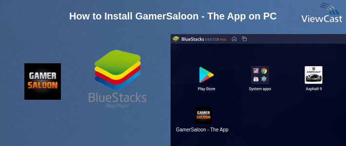 How to Install GamerSaloon - The App on PC