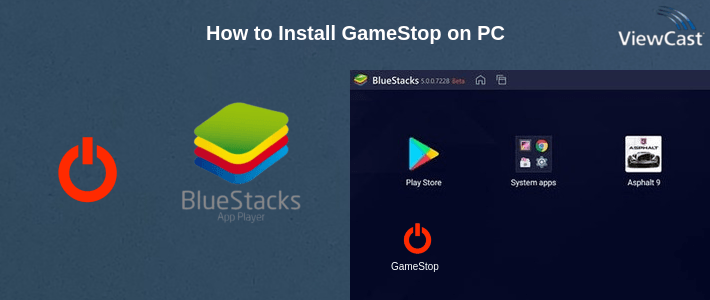 How to Install GameStop on PC