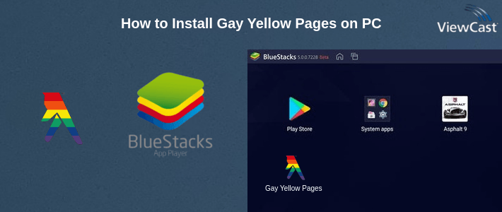 How to Install Gay Yellow Pages on PC