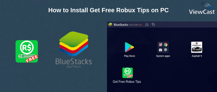 How to Install Get Free Robux Tips on PC