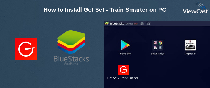 How to Install Get Set - Train Smarter on PC How to Install Get Set - Train Smarter on PC