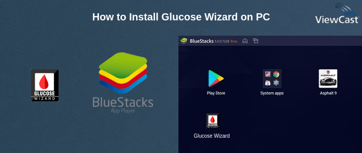 How to Install Glucose Wizard on PC