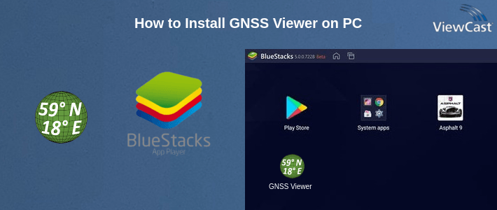 How to Install GNSS Viewer on PC