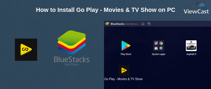 How to Install Go Play - Movies & TV Show on PC