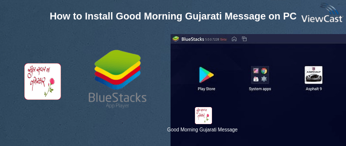 How to Install Good Morning Gujarati Message and Photo on PC